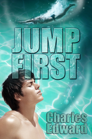Jump First by Charles Edward