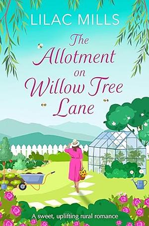 The Allotment on Willow Tree Lane by Lilac Mills, Lilac Mills