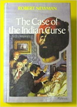 The Case of the Indian Curse by Robert Newman