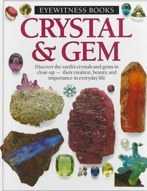 Crystal and Gem by Robert F. Symes
