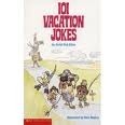 101 Vacation Jokes by Rick Mujica, R.L. Stine, Jovial Bob Stine