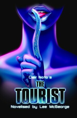 The Tourist by Clair Noto, Lee McGeorge