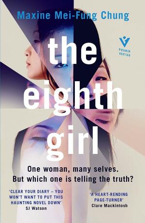 The Eighth Girl: The literary suspense thriller where nothing is as it seems, optioned for Netflix by Maxine Mei-Fung Chung