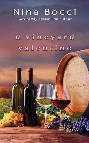 A Vineyard Valentine by Nina Bocci