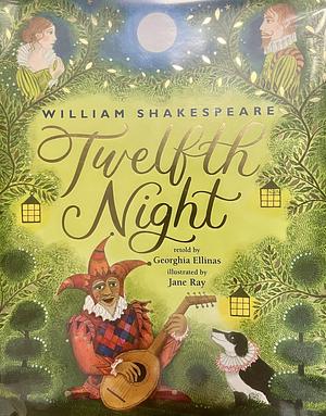 Twelfth Night  by Georghia Ellinas