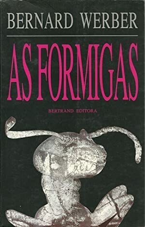 As Formigas by Bernard Werber