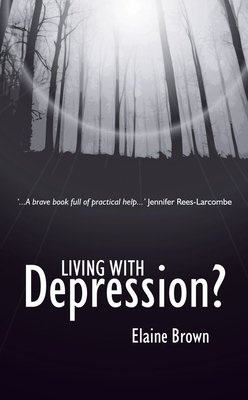 Living with Depression by Elaine Brown