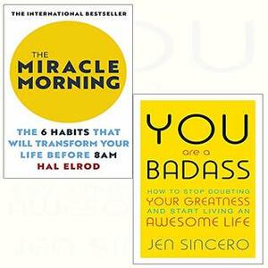 The Miracle Morning / You Are a Badass by Hal Elrod, Jen Sincero