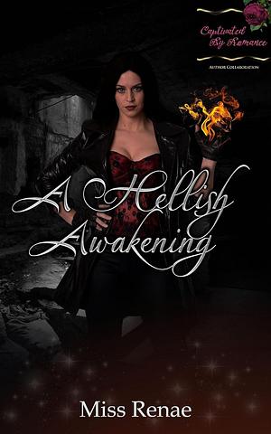 A Hellish Awakening by Miss Renae, Miss Renae