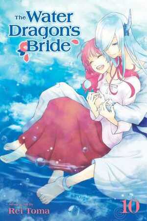 The Water Dragon's Bride, Vol. 10 by Rei Tōma