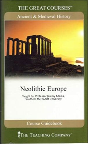 Neolithic Europe by Jeremy duQuesnay Adams