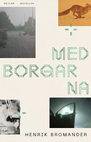 Medborgarna by Henrik Bromander