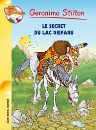 Le Secret Du Lac Disparu by Geronimo Stilton, Titi Plumederat