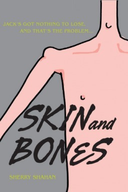 Skin and Bones by Sherry Shahan
