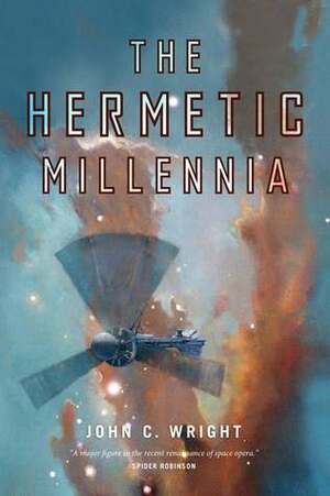 The Hermetic Millennia by John C. Wright