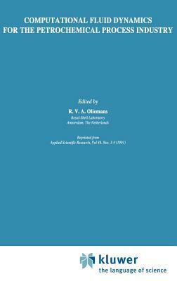 Computational Fluid Dynamics for the Petrochemical Process Industry by 