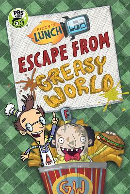 Escape from Greasy World by Jamie Michalak
