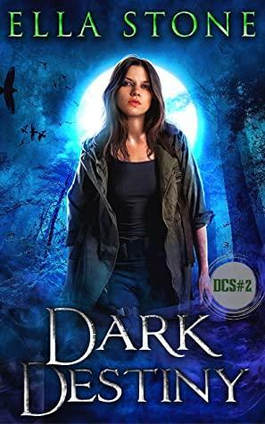 Dark Destiny by Ella Stone