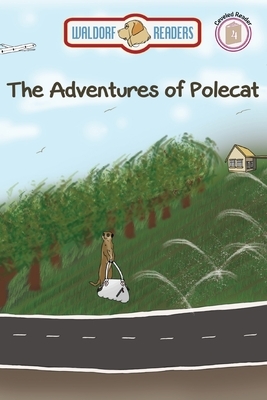 The Adventures of Polecat by Debie Baker