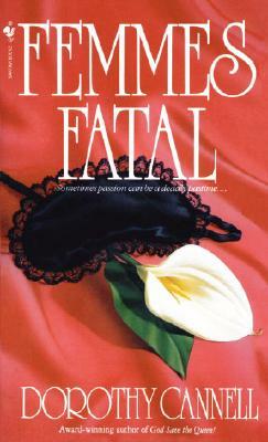 Femmes Fatal by Dorothy Cannell