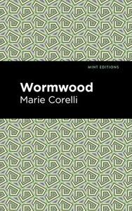 Wormwood by Kirsten MacLeod, Marie Corelli