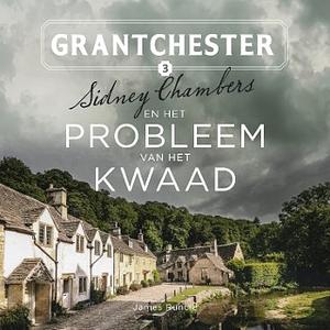 Sidney Chambers en het probleem van het kwaad by James Runcie