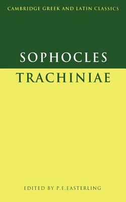 Sophocles: Trachiniae by Sophocles