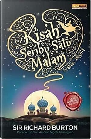 Kisah Seribu Satu Malam by Wiyanto Suud, Anonymous, Ratih Ramadyawati