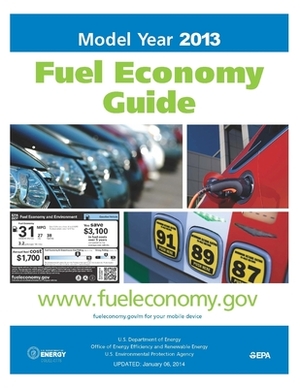 Fuel Economy Guide 2013 by U. S. Department of Energy