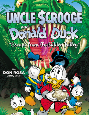 Uncle Scrooge and Donald Duck: Escape From Forbidden Valley by David Gerstein, Don Rosa