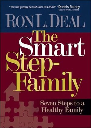 The Smart Stepmom: Practical Steps to Help You Thrive! by Laura Petherbridge, Ron L. Deal