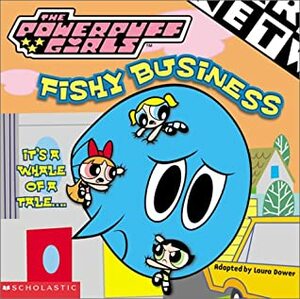 Fishy Business by Cindy Morrow, Laura Dower, Craig McCracken