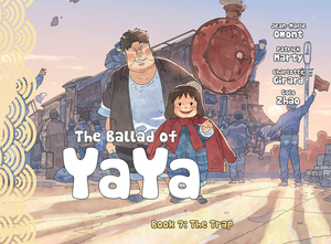 The Ballad of Yaya Book 7: The Trap by Patrick Marty, Jean-Marie Omont, Charlotte Girard
