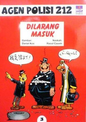 Dilarang Masuk by Raoul Cauvin, Daniel Kox, Sadika Nuraini Hamid