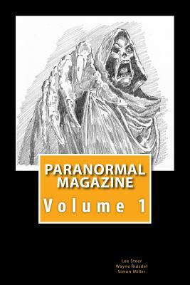 Paranormal Magazine: The Ghost Hunting Magazine by Wayne Ridsdel, Simon Miller