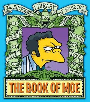 The Book of Moe: Simpsons Library of Wisdom by Matt Groening