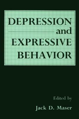 Depression and Expressive Behavior by Jack D. Maser