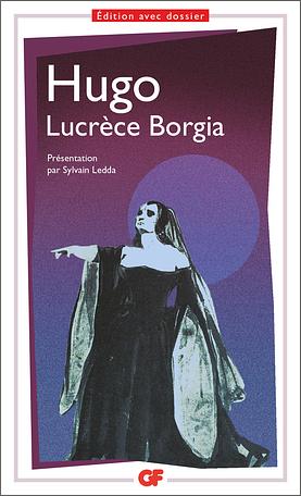 Lucrèce Borgia by Victor Hugo