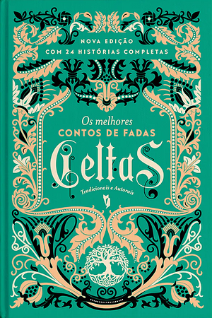 Os Melhores Contos de Fadas Celtas by Valquíria Vlad, Marina Avila