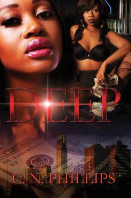 Deep: A Twisted Tale of Deception by C. N. Phillips