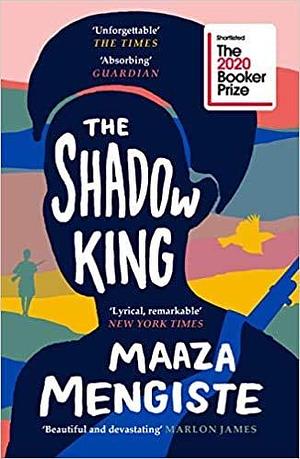 The Shadow King SHORTLISTED FOR THE BOOKER PRIZE 2020 Paperback 13 Aug 2020 by Maaza Mengiste, Maaza Mengiste