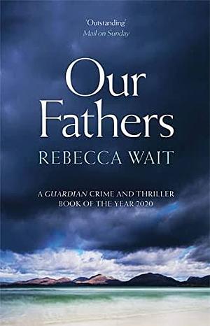 Our Fathers by Rebecca Wait