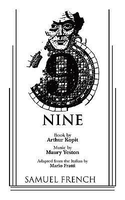 Nine: The Musical by Maury Yeston, Maury Yeston