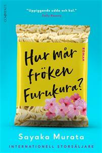 Hur mår fröken Furukura? by Sayaka Murata