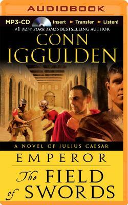 The Field of Swords by Conn Iggulden