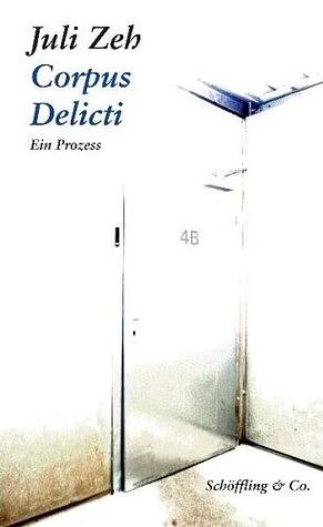 Corpus Delicti: ein Prozess by Juli Zeh, Sally-Ann Spencer