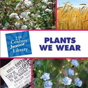 Plants We Wear by Pam Rosenberg