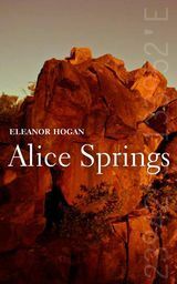 Alice Springs by Eleanor Hogan