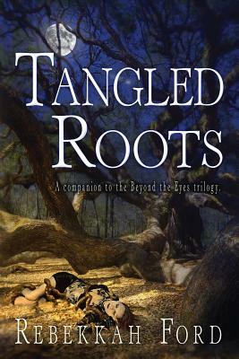 Tangled Roots by Rebekkah Ford