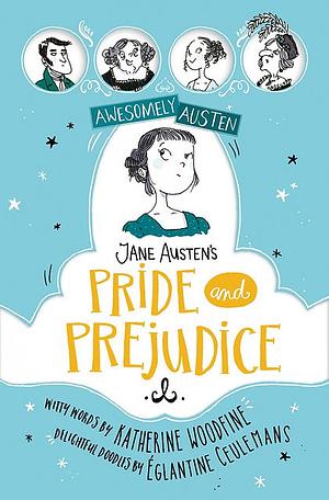 Jane Austen's Pride and Prejudice by Katherine Woodfine